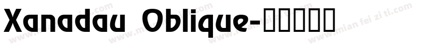 Xanadau Oblique字体转换